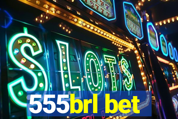 555brl bet